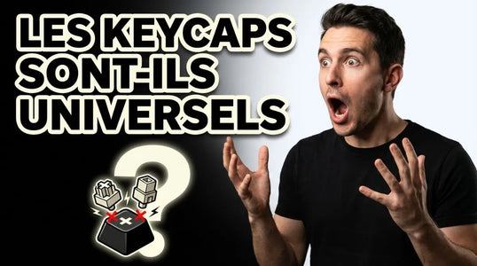 Les keycaps sont-ils universels ?